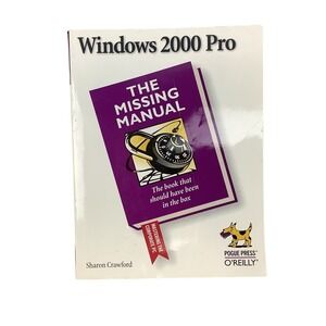 Windows 2000 Pro The Missing Manual Sharon Crawford O'Reilly Pogue Press Book